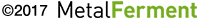 Copyright 2017 Metalferment